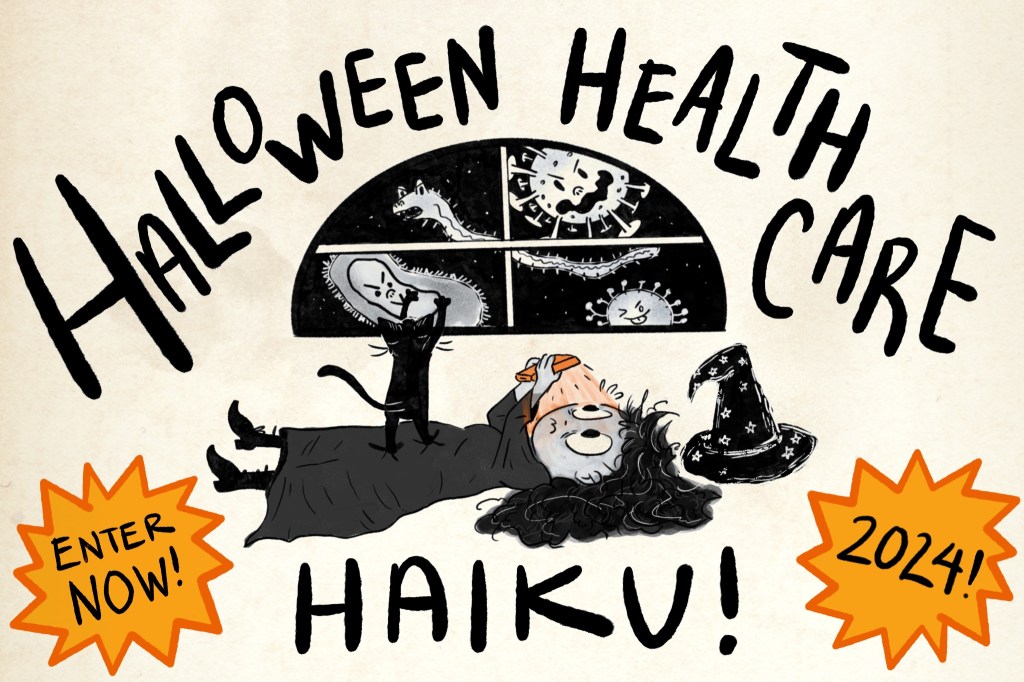 A pen and ink illustration that shows a witch looking at her cell phone in horror while laying on the ground. Her cat sits on her stomach and paws at the window, where virulent viruses float menacingly outside. The image text reads, "Halloween health care haiku! Enter now! 2024!"